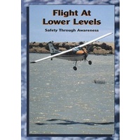 ATC Flight at Lower Levels - Safety Through Awareness